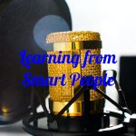 Learning from Smart People Learning from Smart People